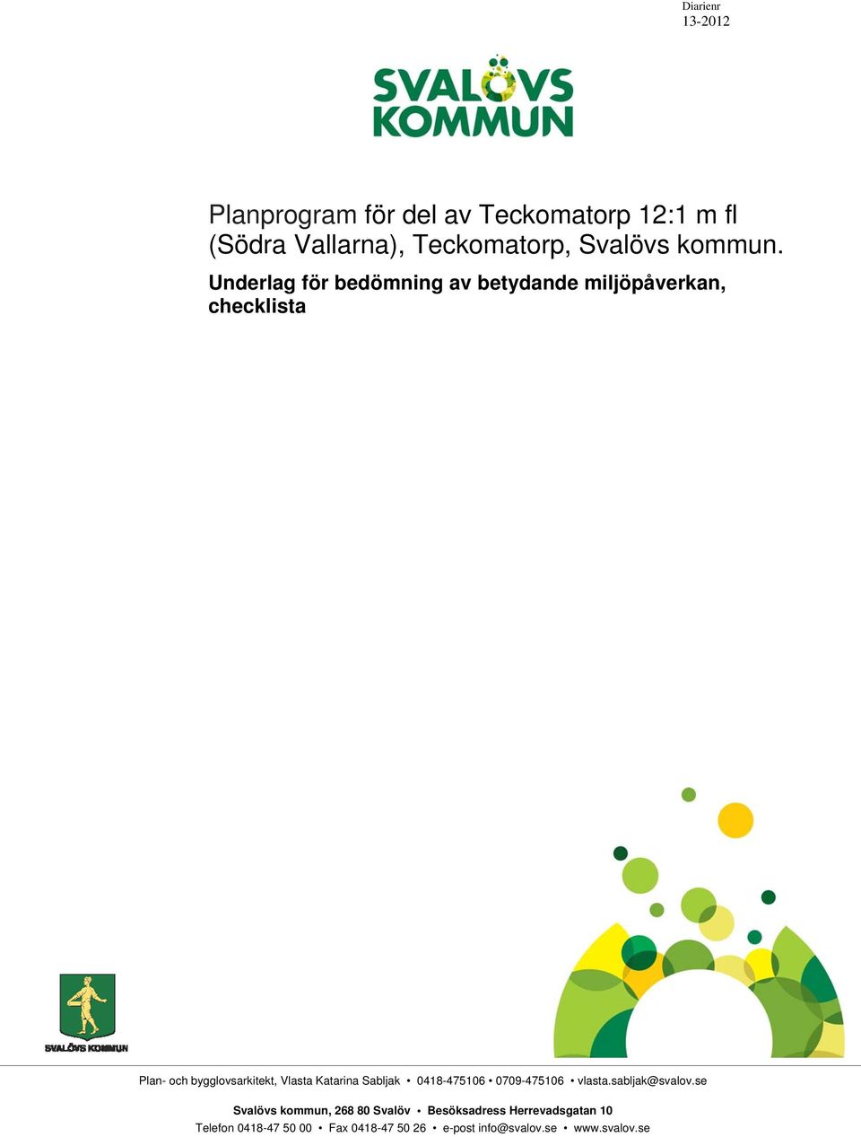 Underlag för bedömning av betydande miljöpåverkan, checklista Plan- och bygglovsarkitekt, Vlasta