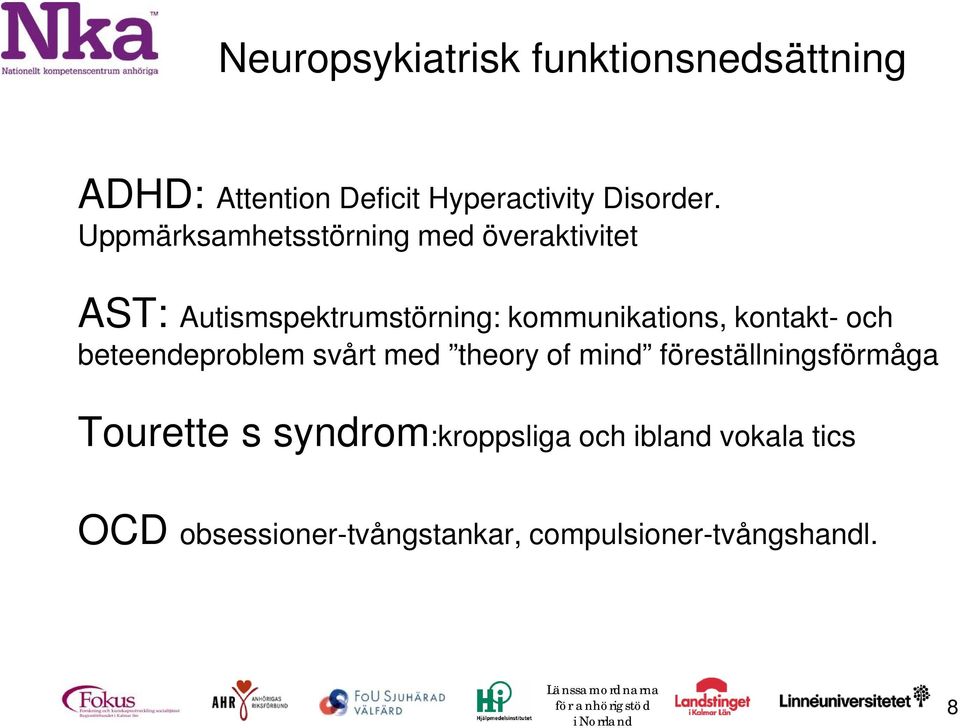 kontakt- och beteendeproblem svårt med theory of mind föreställningsförmåga Tourette s