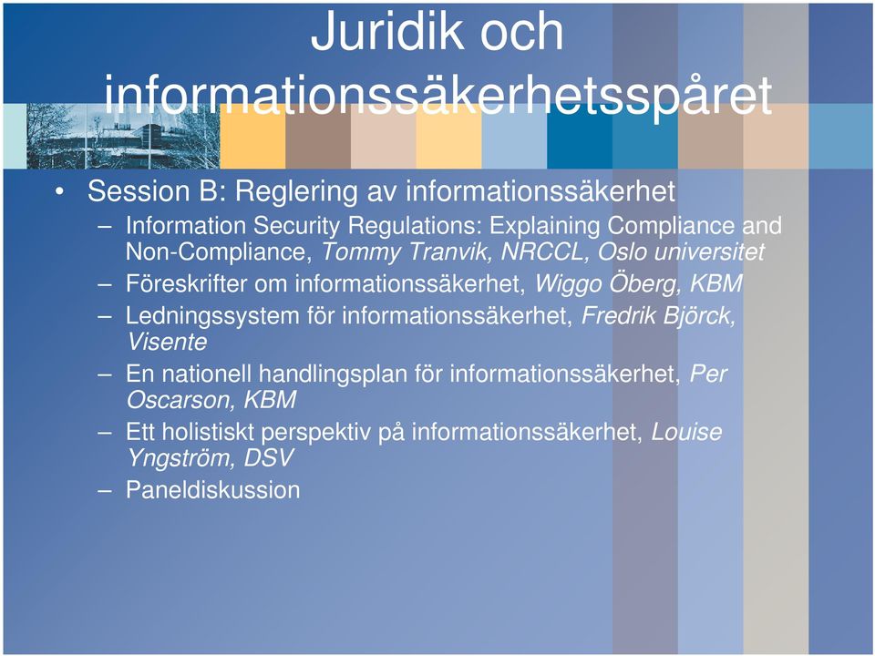 Wiggo Öberg, KBM Ledningssystem för informationssäkerhet, Fredrik Björck, Visente En nationell handlingsplan för