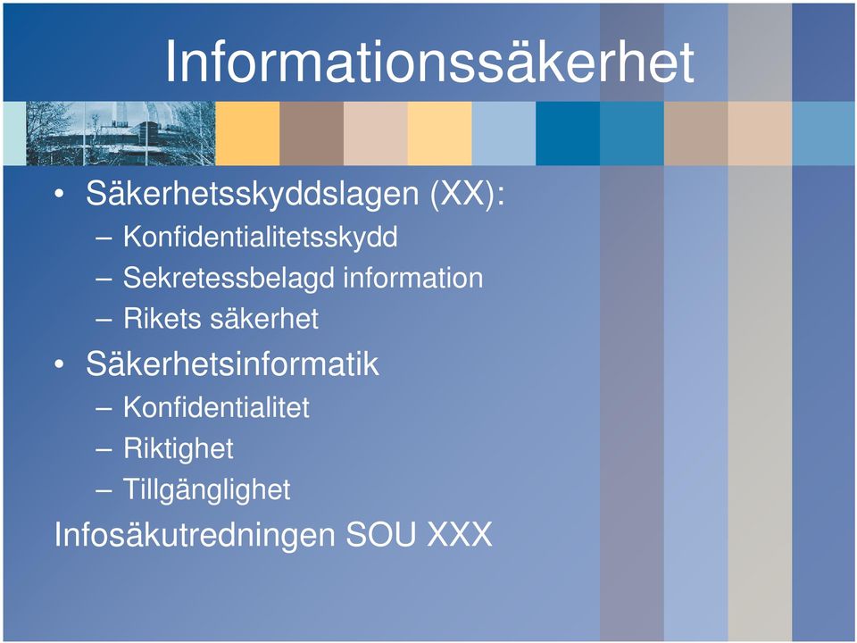 Rikets säkerhet Säkerhetsinformatik