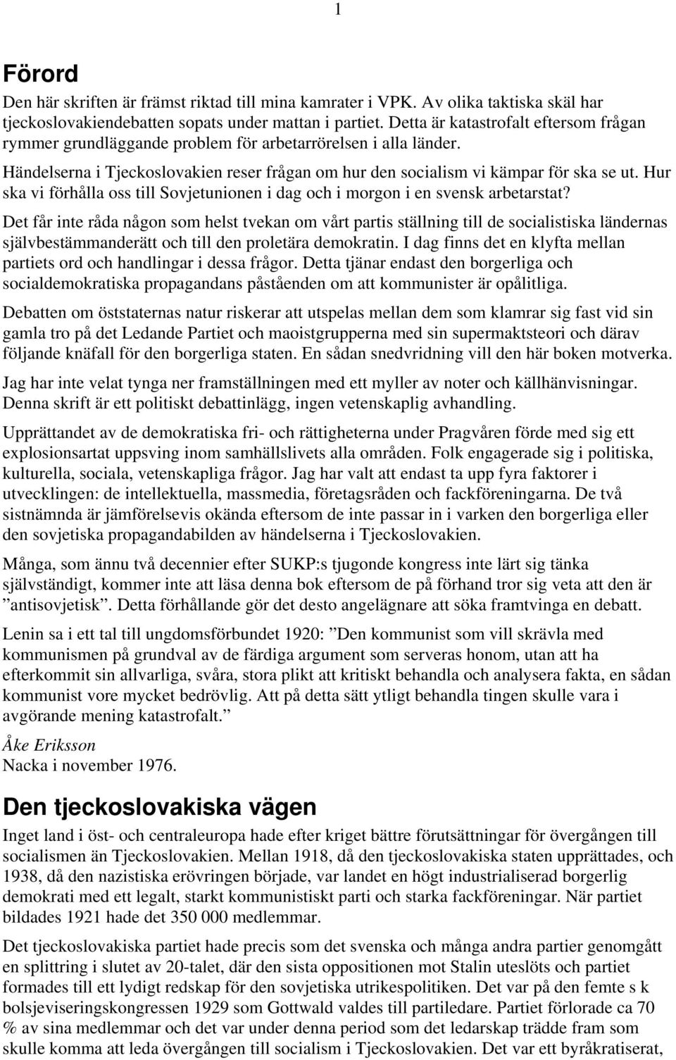 Hur ska vi förhålla oss till Sovjetunionen i dag och i morgon i en svensk arbetarstat?