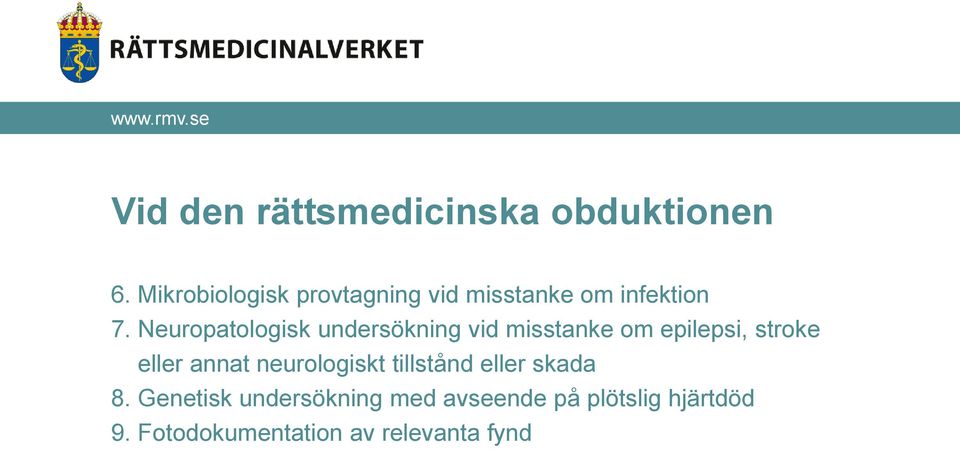 Neuropatologisk undersökning vid misstanke om epilepsi, stroke eller annat