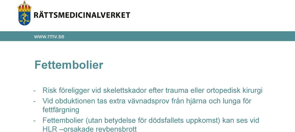 från hjärna och lunga för fettfärgning - Fettembolier (utan