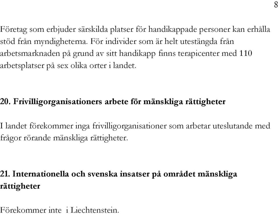 olika orter i landet. 20.