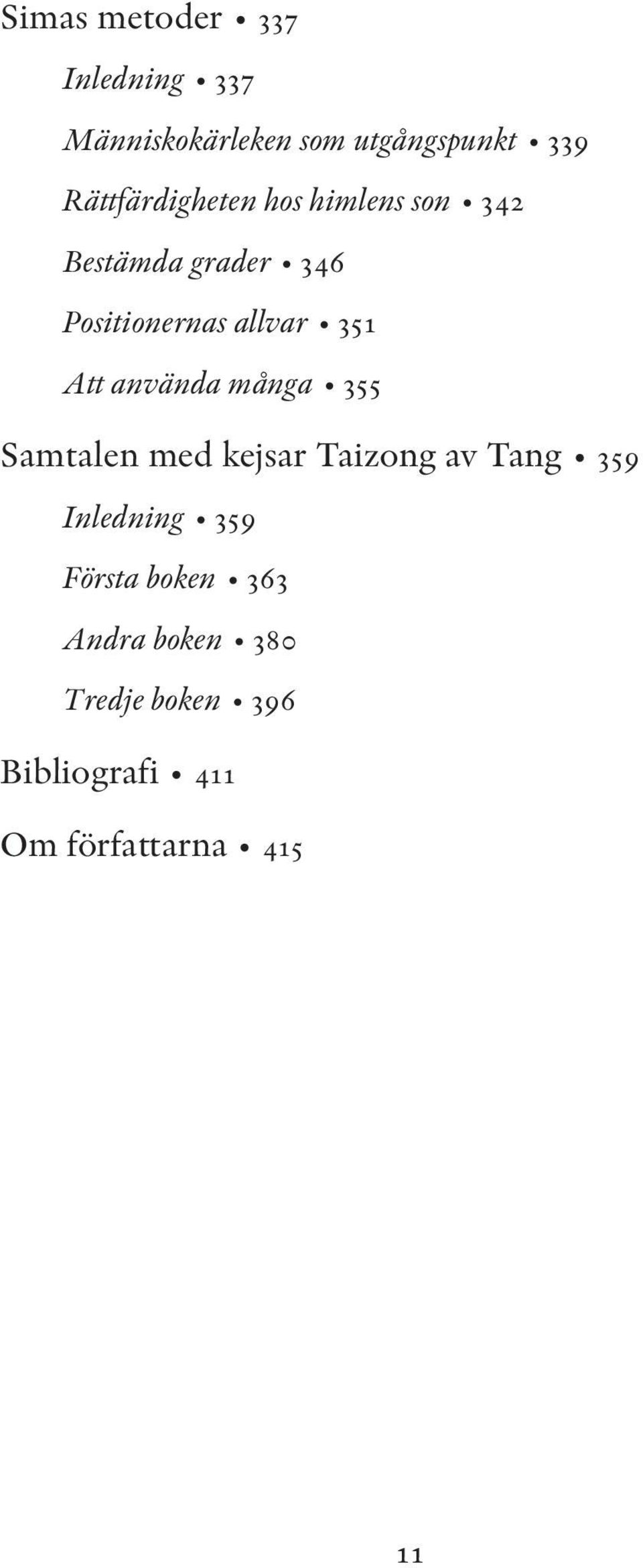 351 Att använda många 355 Samtalen med kejsar Taizong av Tang 359 Inledning