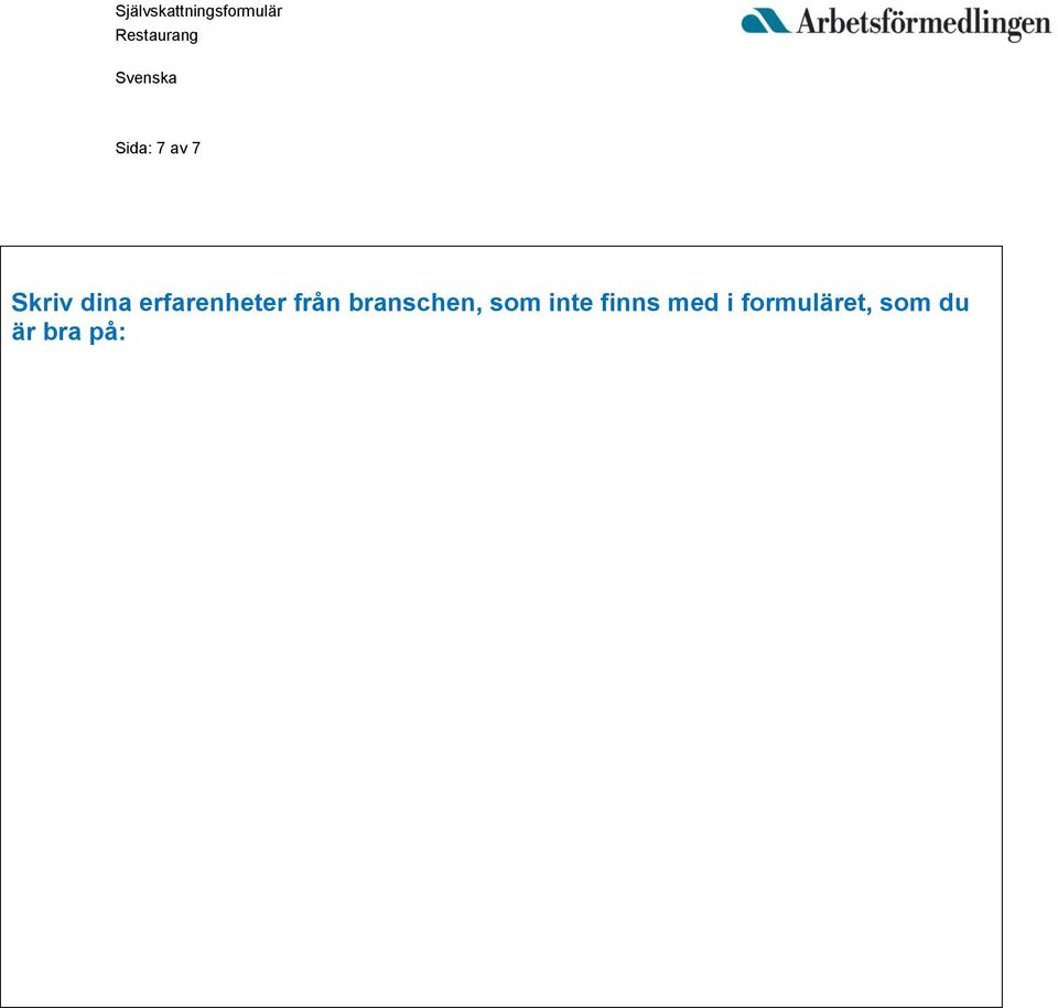 branschen, som inte finns