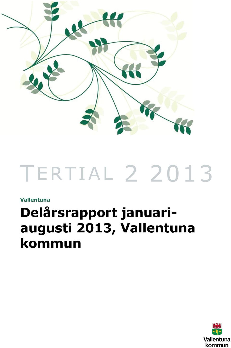 Delårsrapport