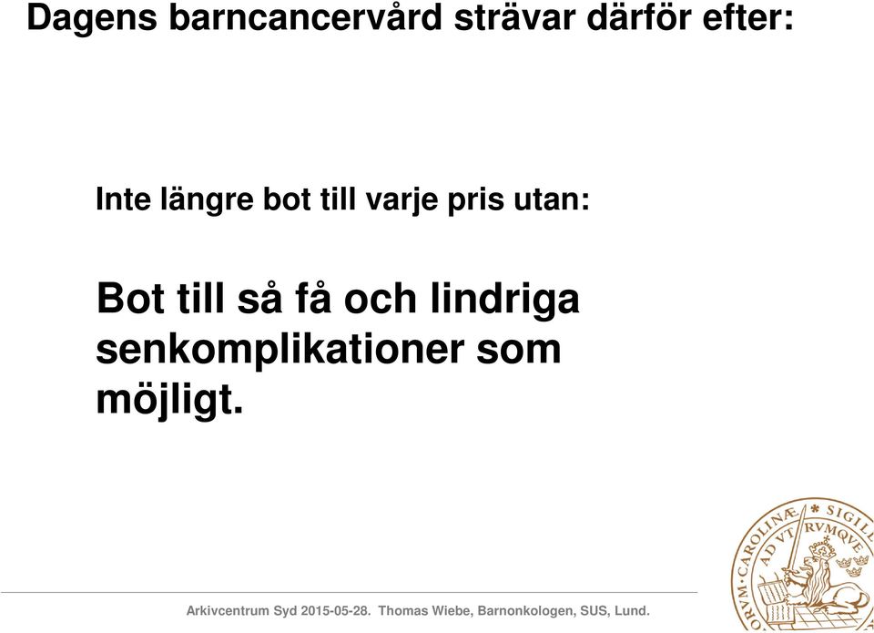 varje pris utan: Bot till så få