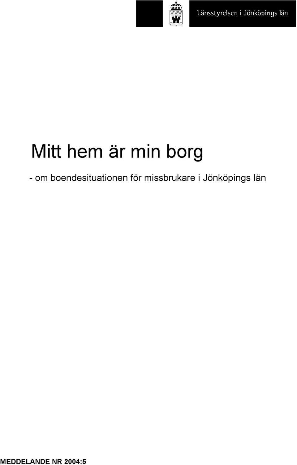 missbrukare i Jönköpings