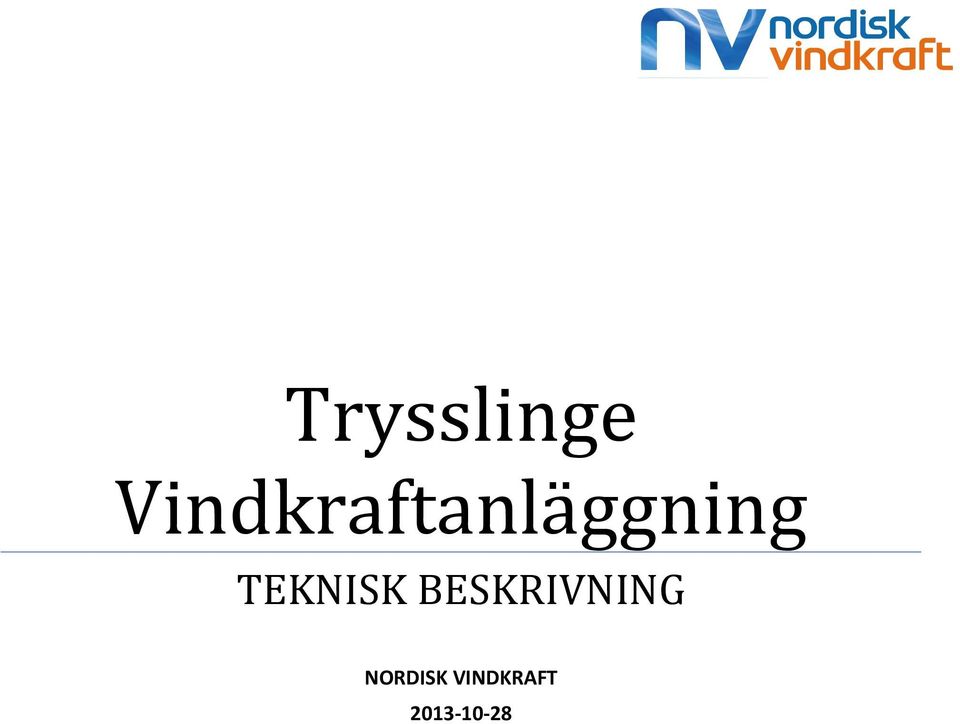 TEKNISK BESKRIVNING