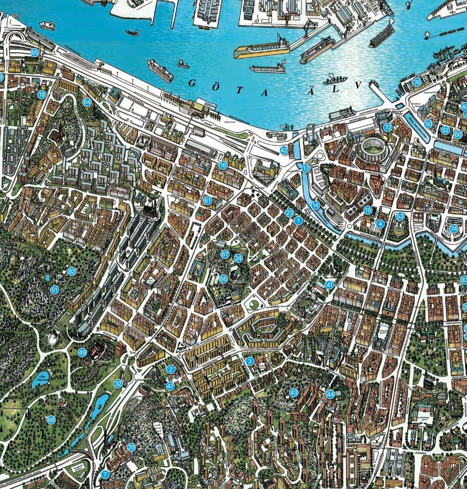 AUGUST KOBBSG 82 VAKTMÄSTAREG. KOMPASSGATAN Observatorium STIGBERGSLIDEN S:t Johannes kyrka HOBERGS TR. FYRMÄSTAREG. KLOSTERG. SJÖMANSGATAN LILLA VEGAGATAN 49 64 SKEPPARG MATTS SONSLIDEN MATROSG.