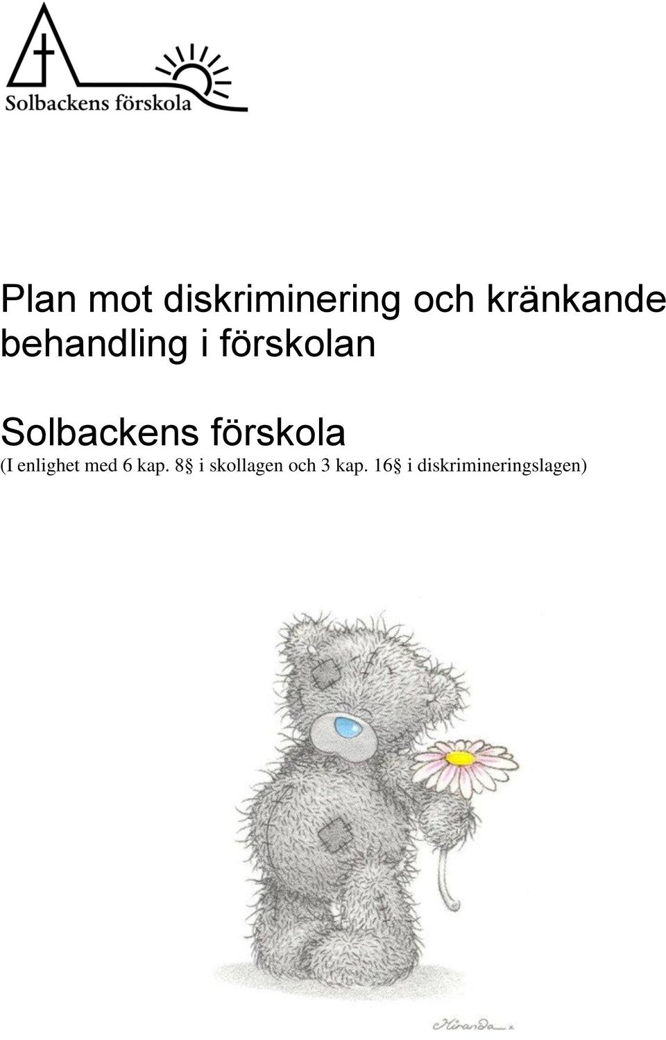 förskola (I enlighet med 6 kap.