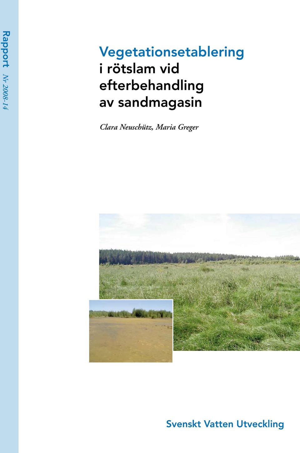vid efterbehandling av sandmagasin