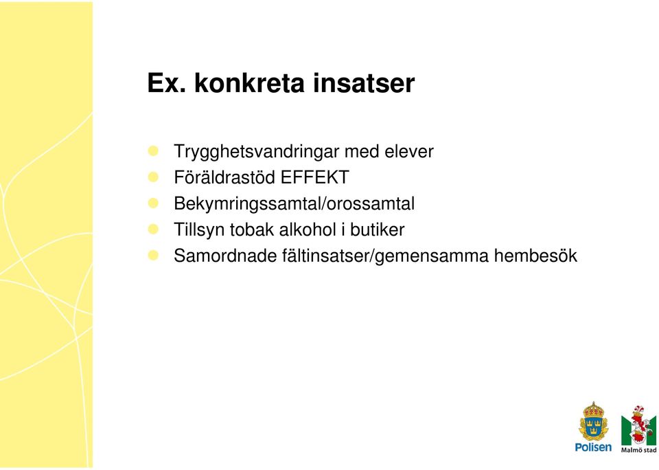 Bekymringssamtal/orossamtal Tillsyn tobak