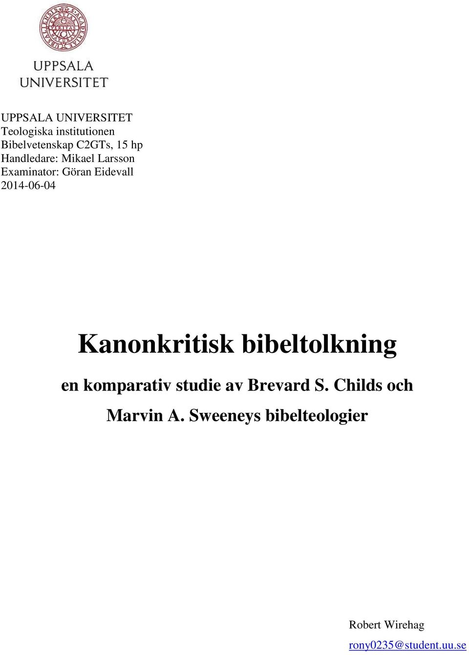 Kanonkritisk bibeltolkning en komparativ studie av Brevard S.
