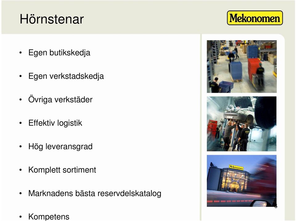 logistik Hög leveransgrad Komplett