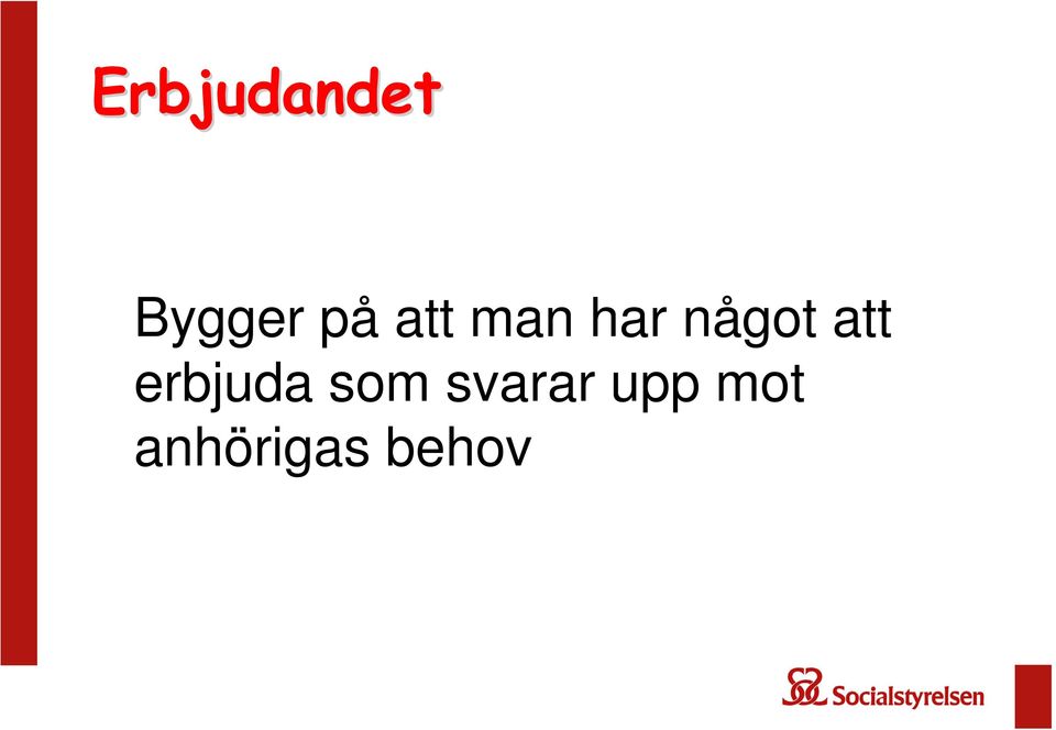 erbjuda som svarar