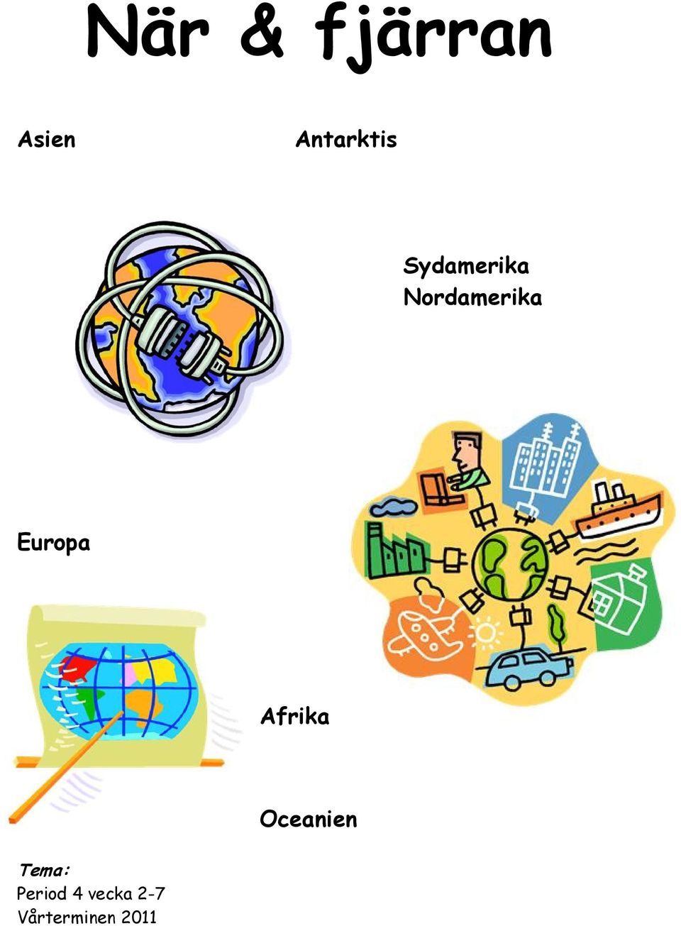 Afrika Oceanien Tema: Period