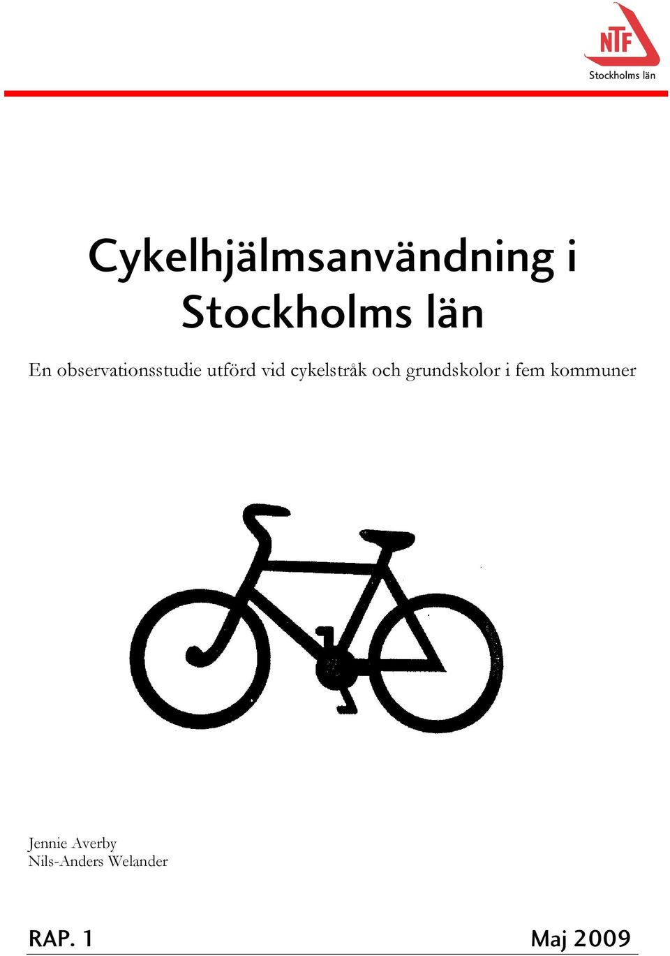 cykelstråk och grundskolor i fem