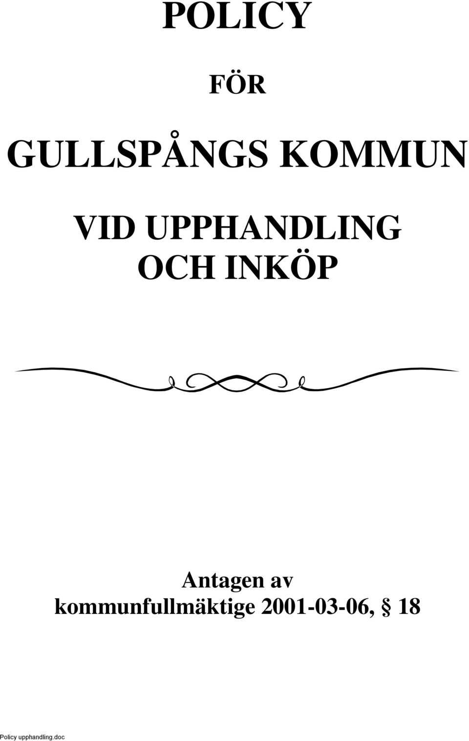 OCH INKÖP Antagen av