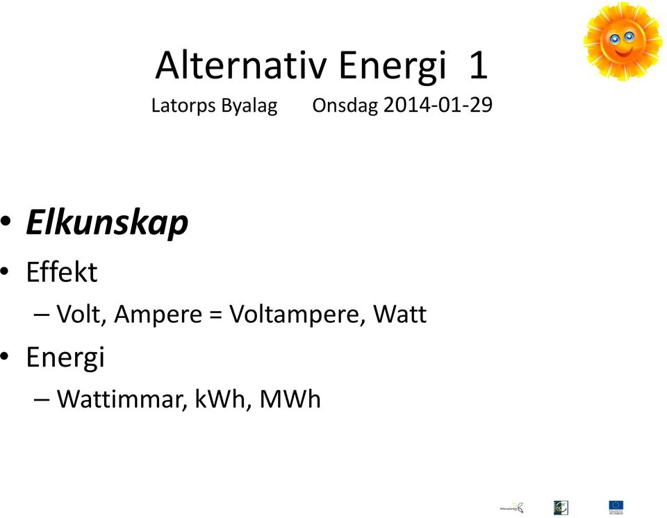 Volt, Ampere = Voltampere,