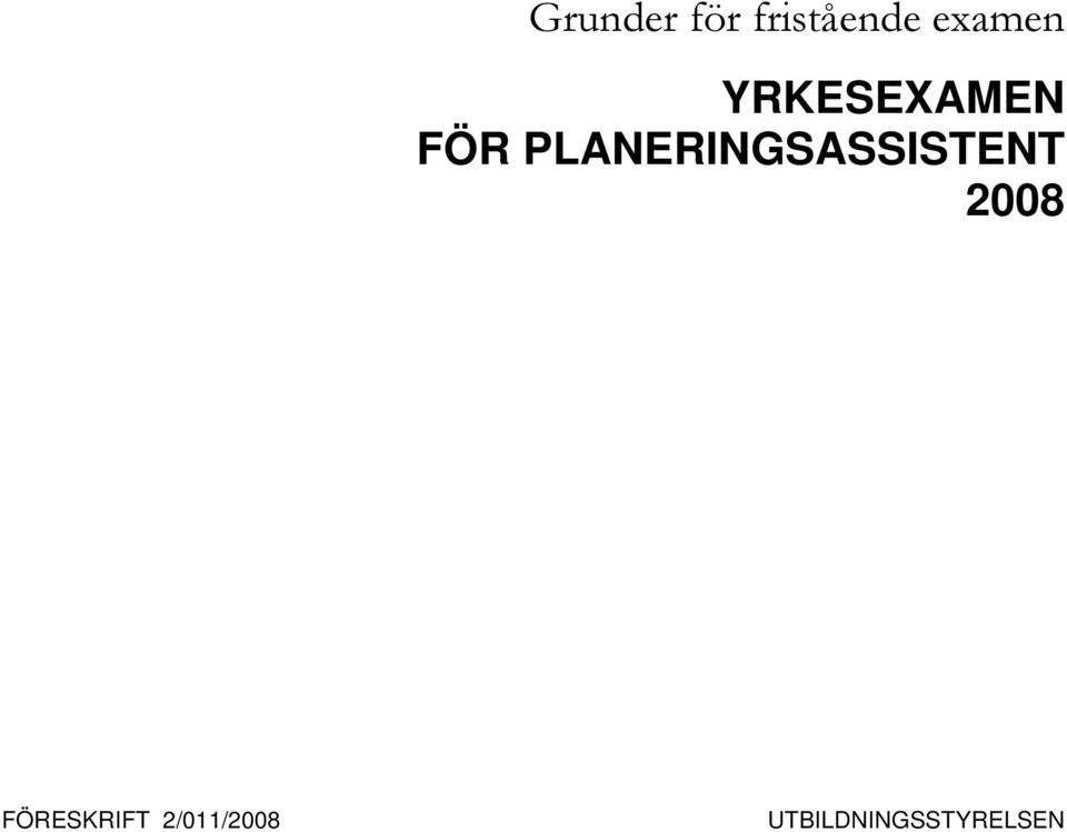 PLANERINGSASSISTENT 2008