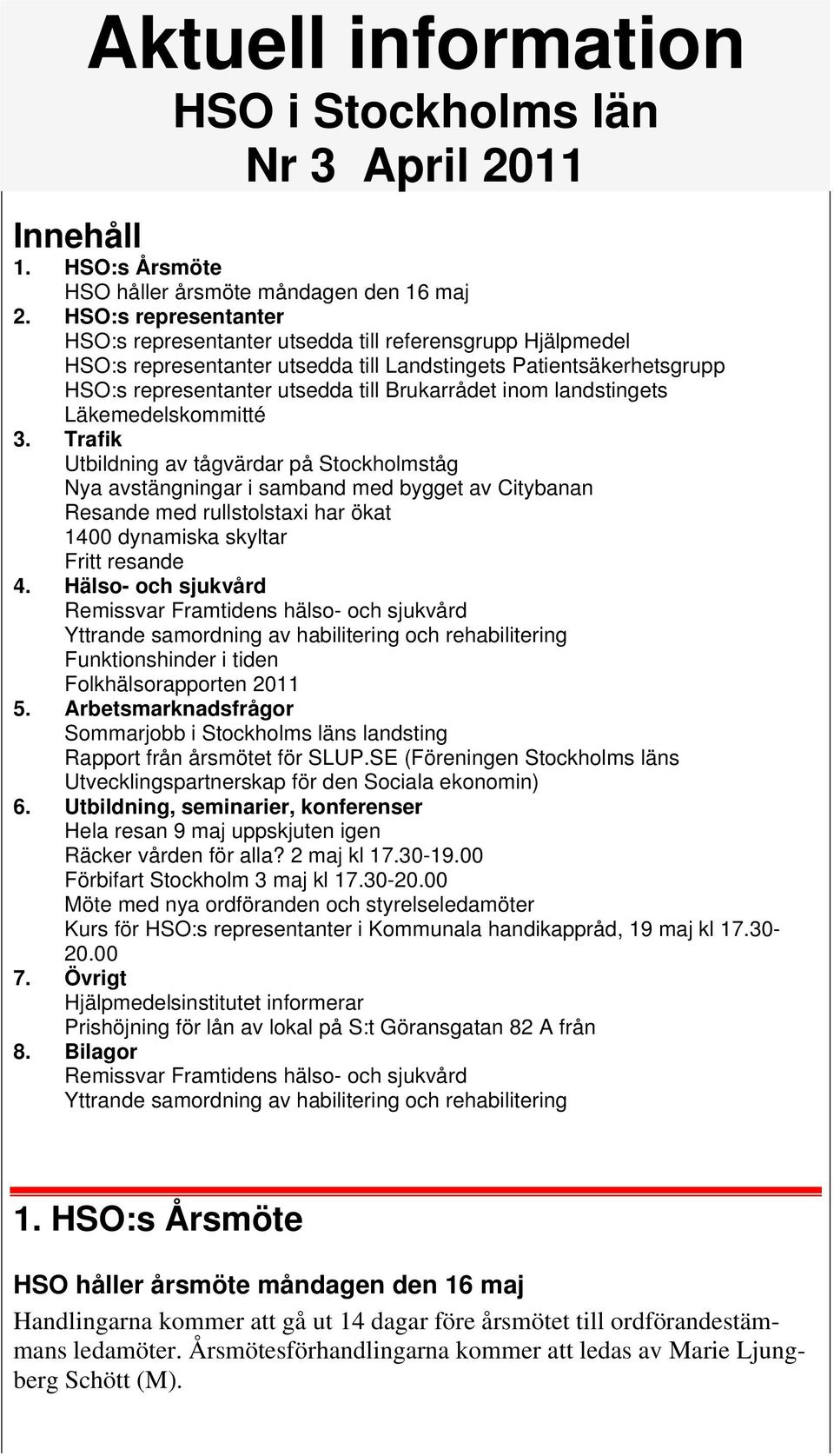 landstingets Läkemedelskommitté 3.