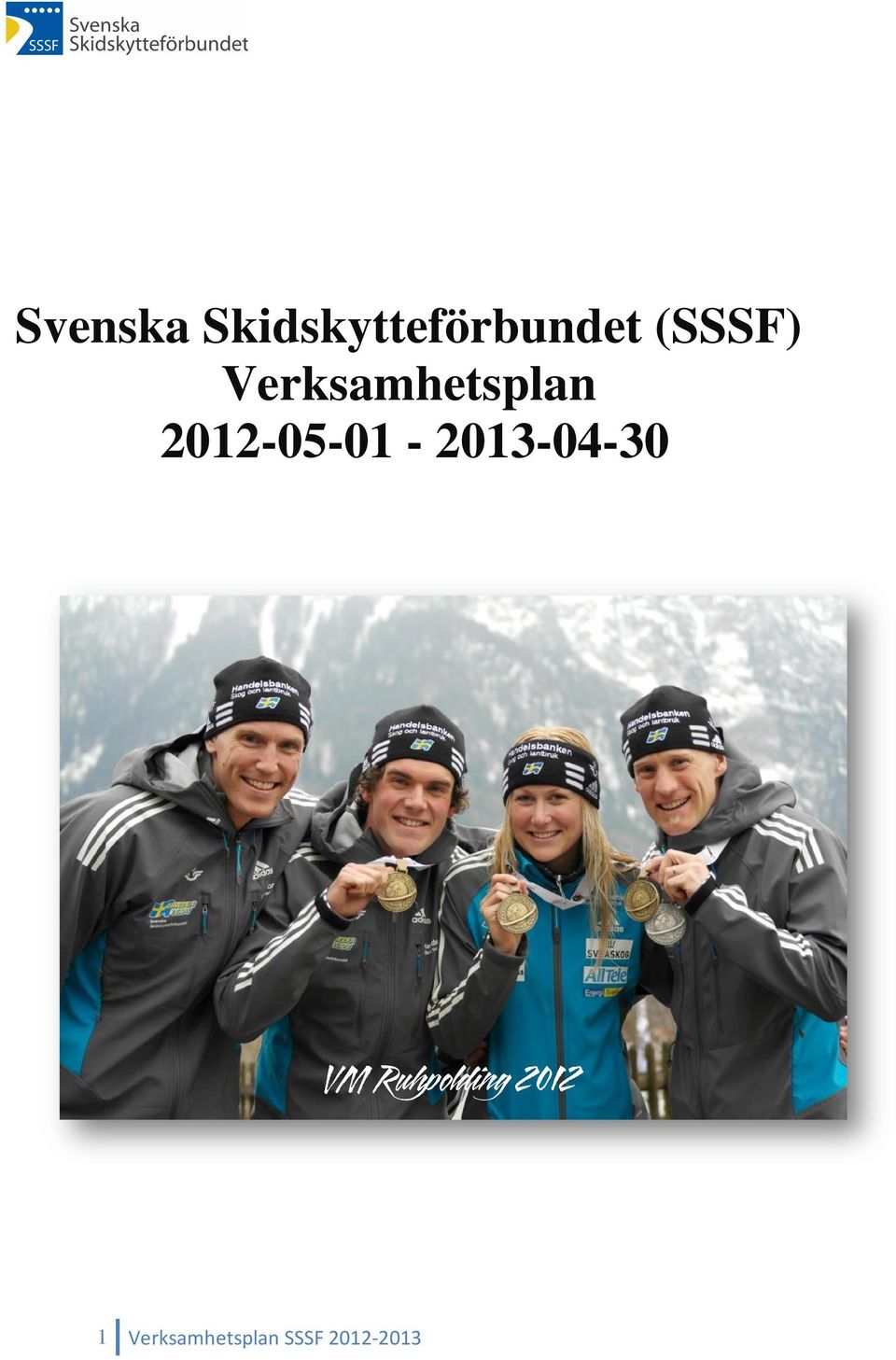 2012--05-01 - 2013-04-30 30 VM