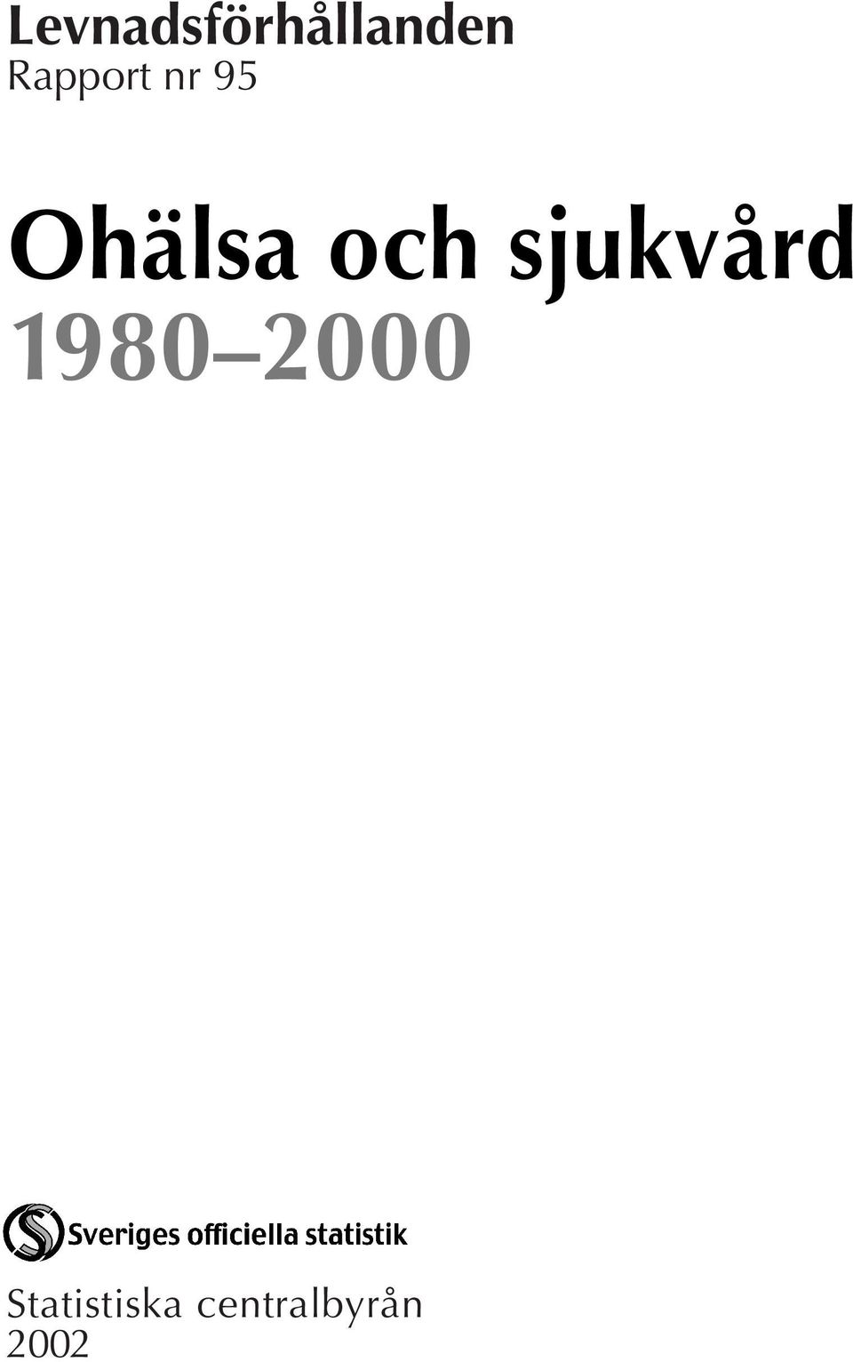 och sjukvård 198 2