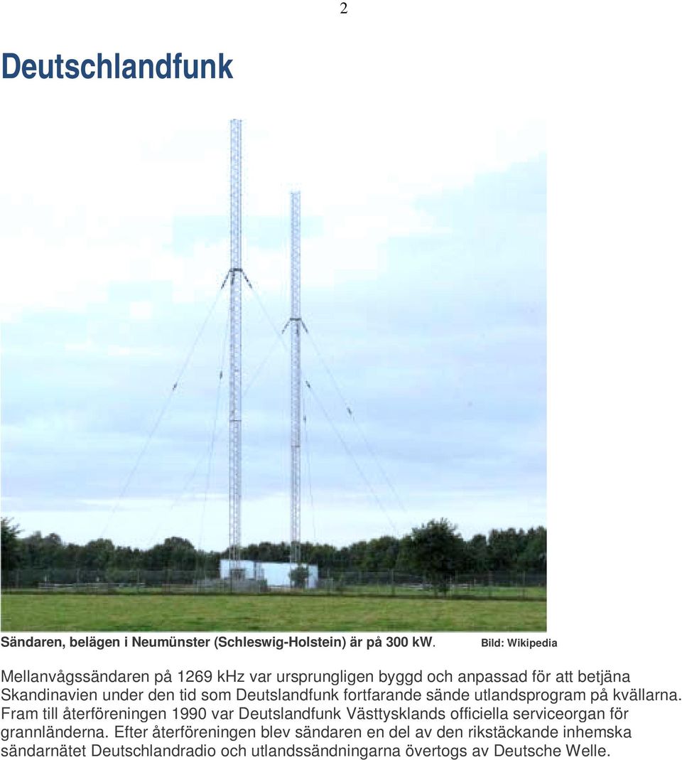 Deutslandfunk fortfarande sände utlandsprogram på kvällarna.