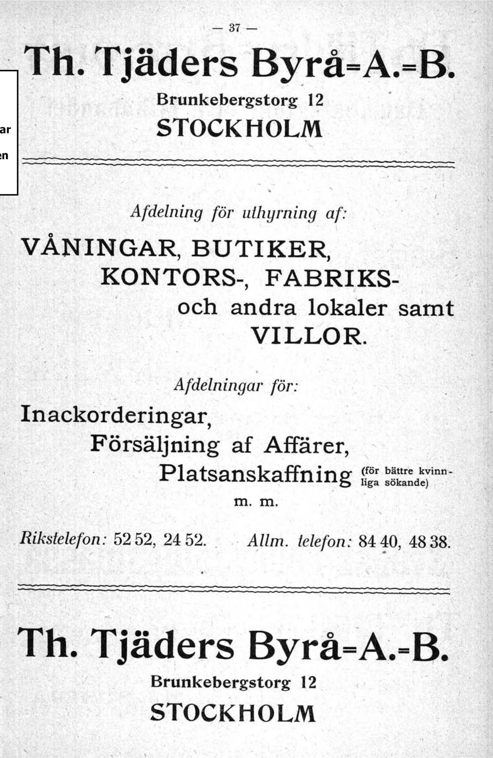 l. Afdelningar för:.'. '-.-..Inackörderingar, Försäljning af Affärer,,"" Platsanskaffning (~ör b~ttre kvinrr-.