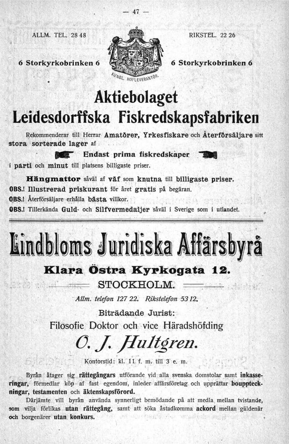 <;hoji,li~ut tfir,~lat~ns biliiga~t~ priser. I. Hängmattor såväl af väfsom knutna 'till billigaste priser. o. _.'. -..,~ " x: ~ '. '- J... ' OBS:I Illustrerad priskurant för året' gratis på begäran.