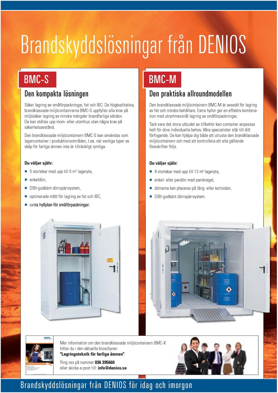 fat och IBC: De högkvalitativa, brandklassade miljöcontainrarna BMC-S uppfyller alla krav på miljösäker lagring av mindre mängder brandfarliga vätskor.
