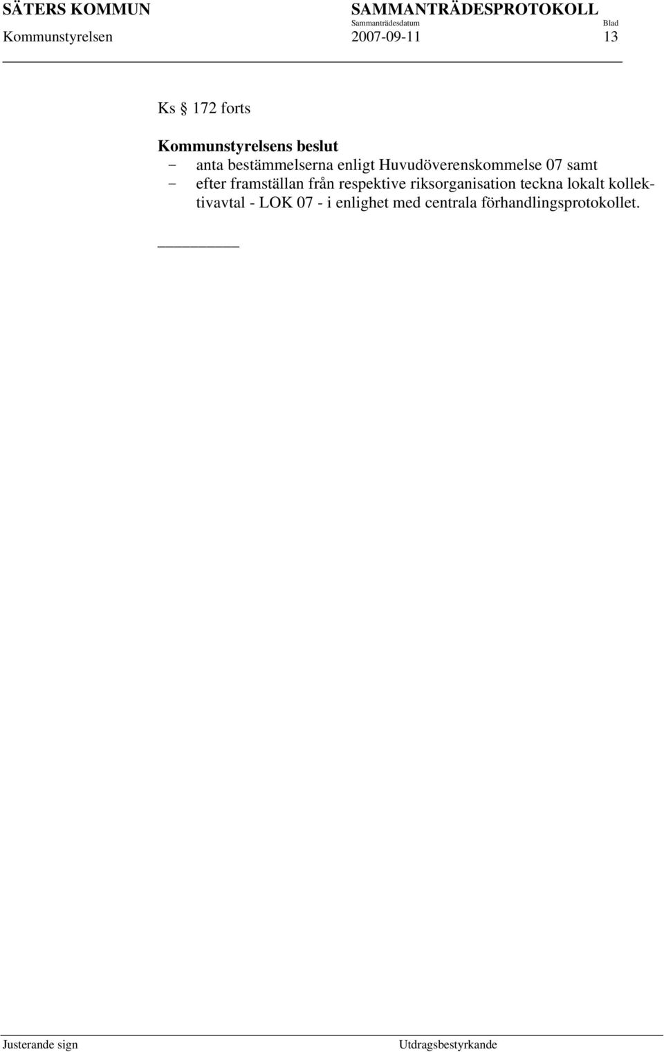 framställan från respektive riksorganisation teckna lokalt