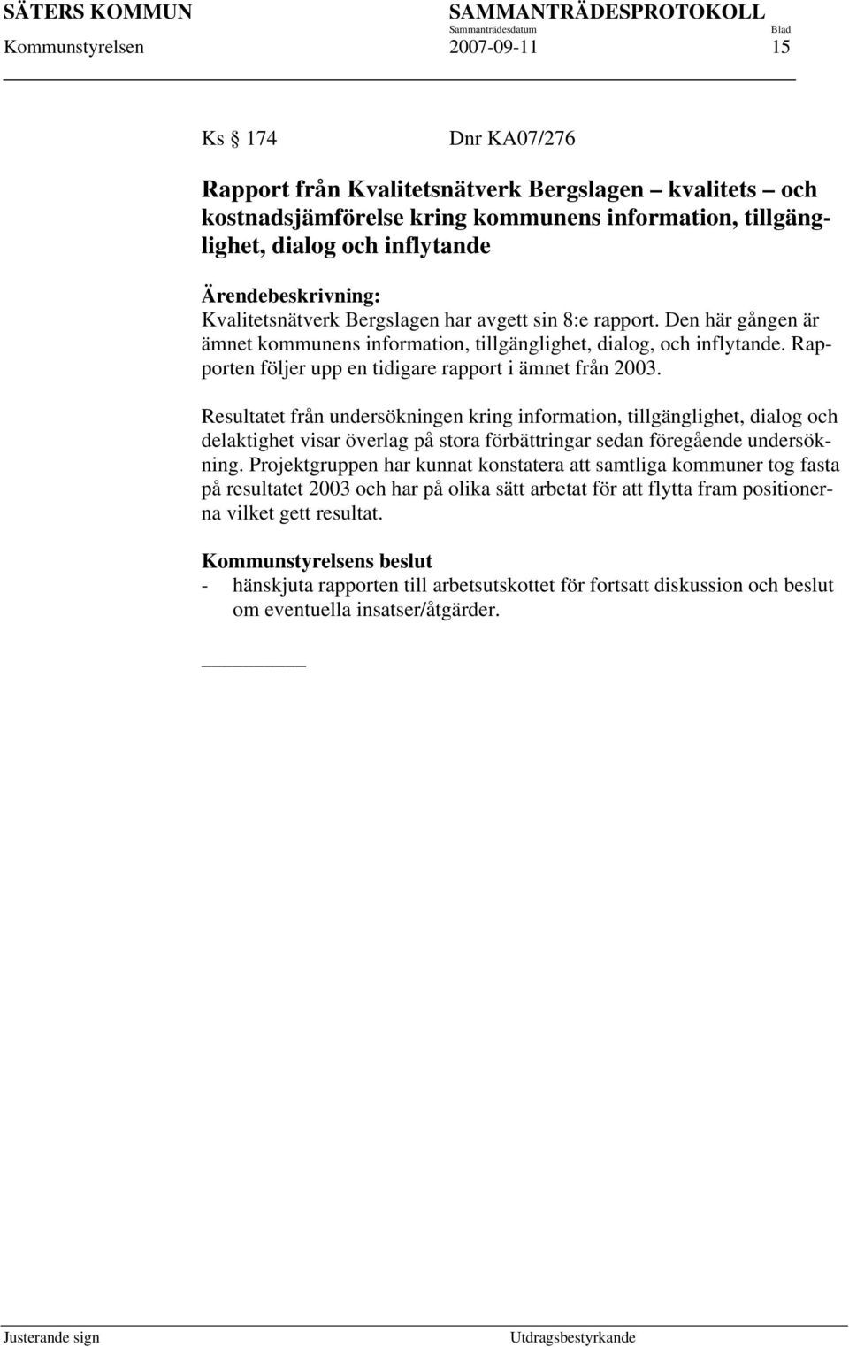 Rapporten följer upp en tidigare rapport i ämnet från 2003.