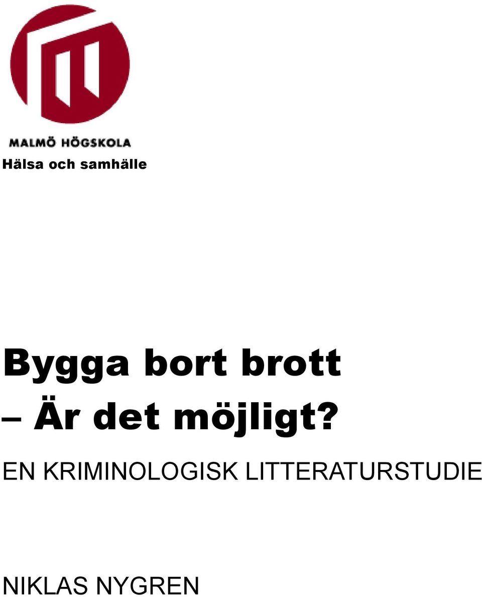 möjligt?