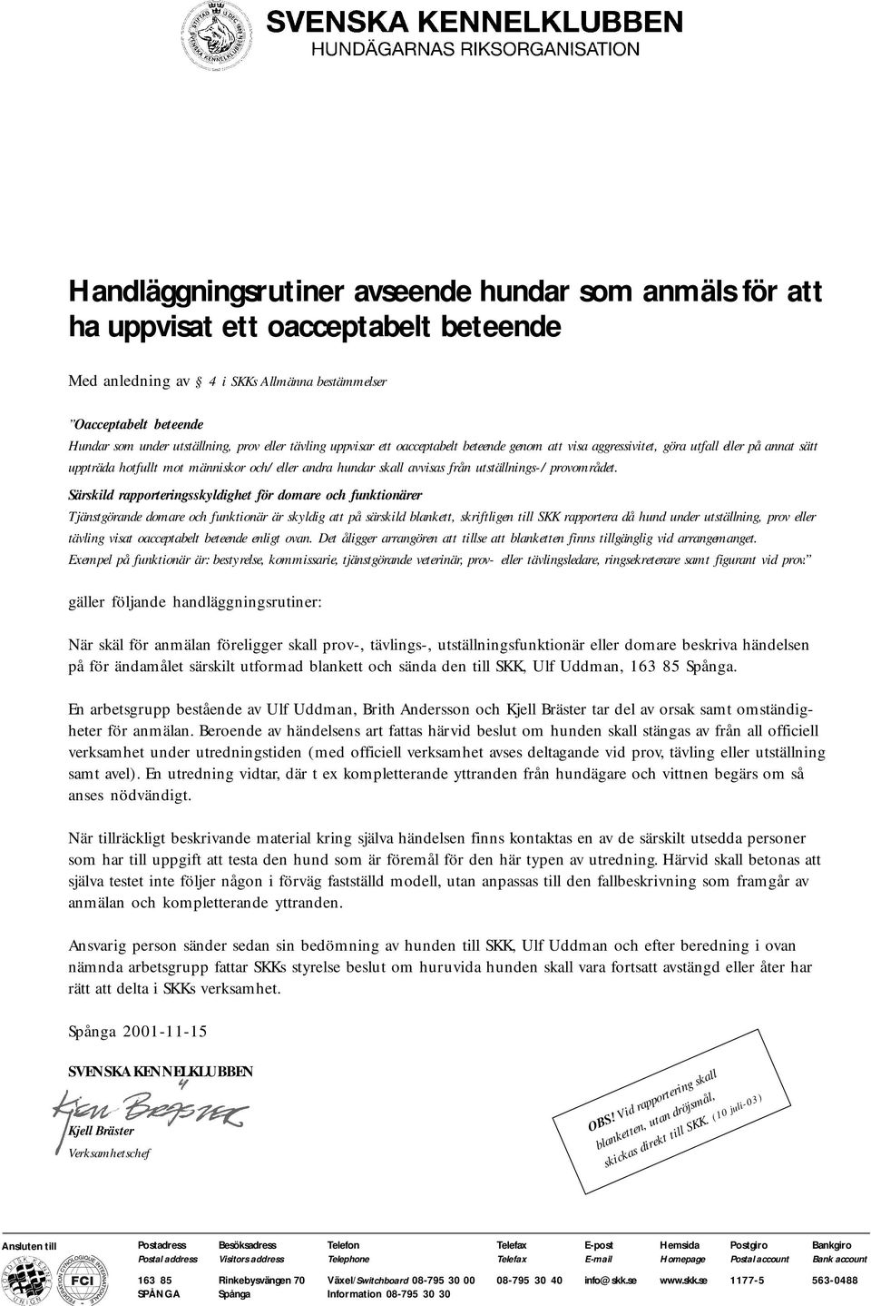 utställnings-/provområdet.