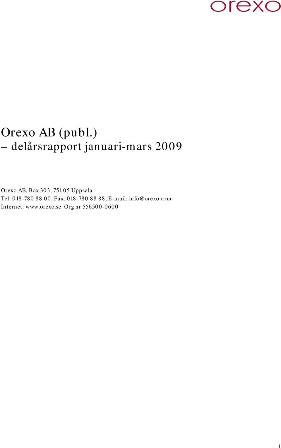 303, 751 05 Uppsala Tel: 018-780 88 00, Fax: