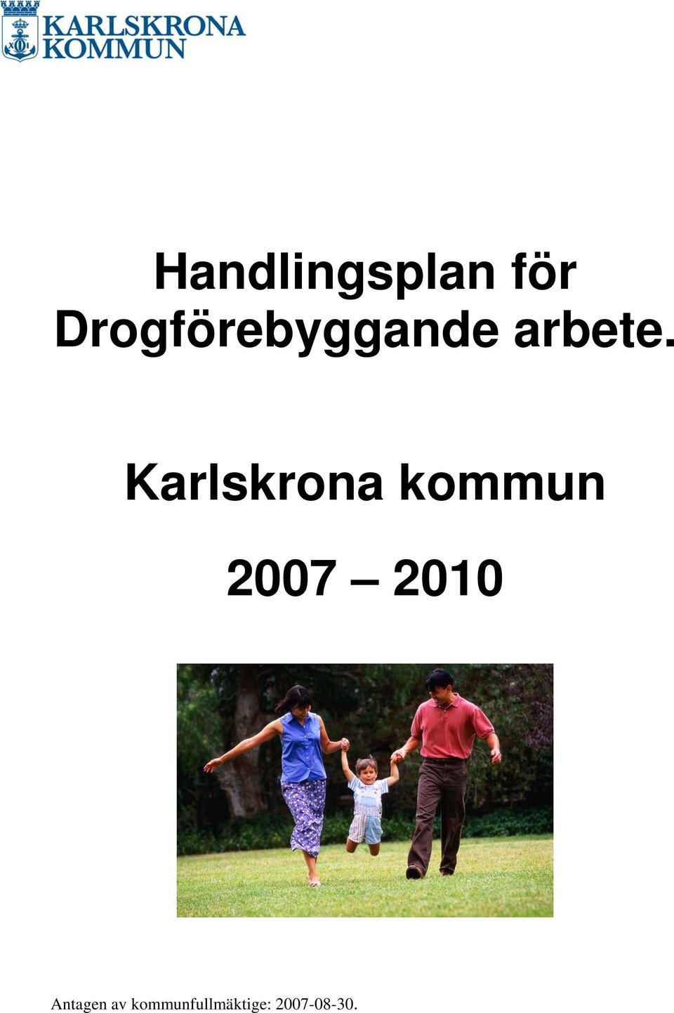 Karlskrona kommun 2007 2010