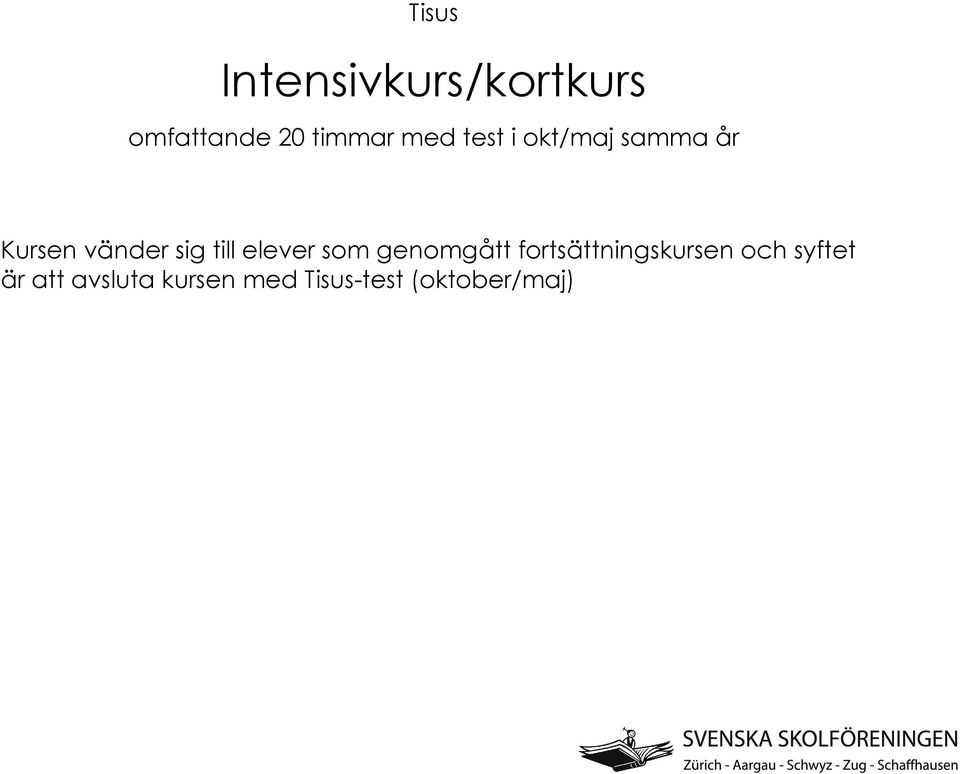 elever som genomgått fortsättningskursen och