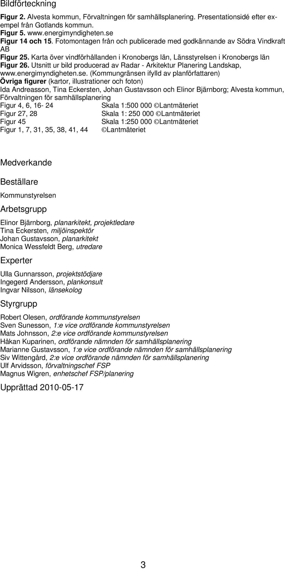 Utsnitt ur bild producerad av Radar - Arkitektur Planering Landskap, www.energimyndigheten.se.