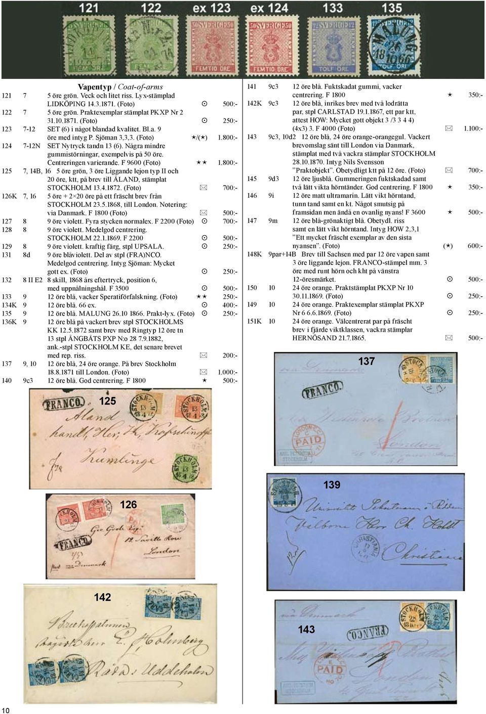 800:- 125 7, 14B, 16 5 öre grön, 3 öre Liggande lejon typ II och 20 öre, ktt, på brev till ÅLAND, stämplat STOCKHOLM 13.4.1872.