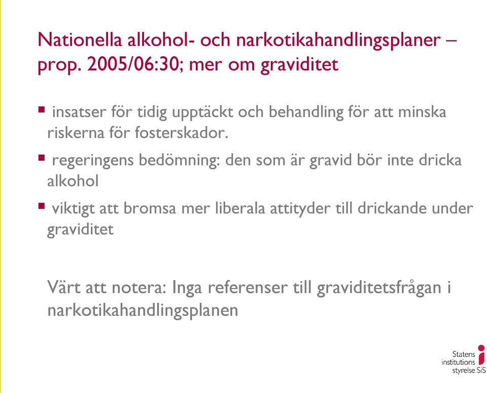 för fosterskador.