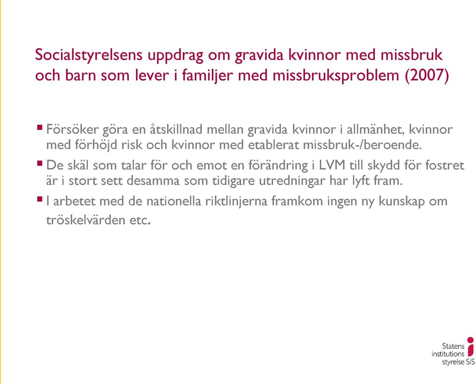 missbruk-/beroende.
