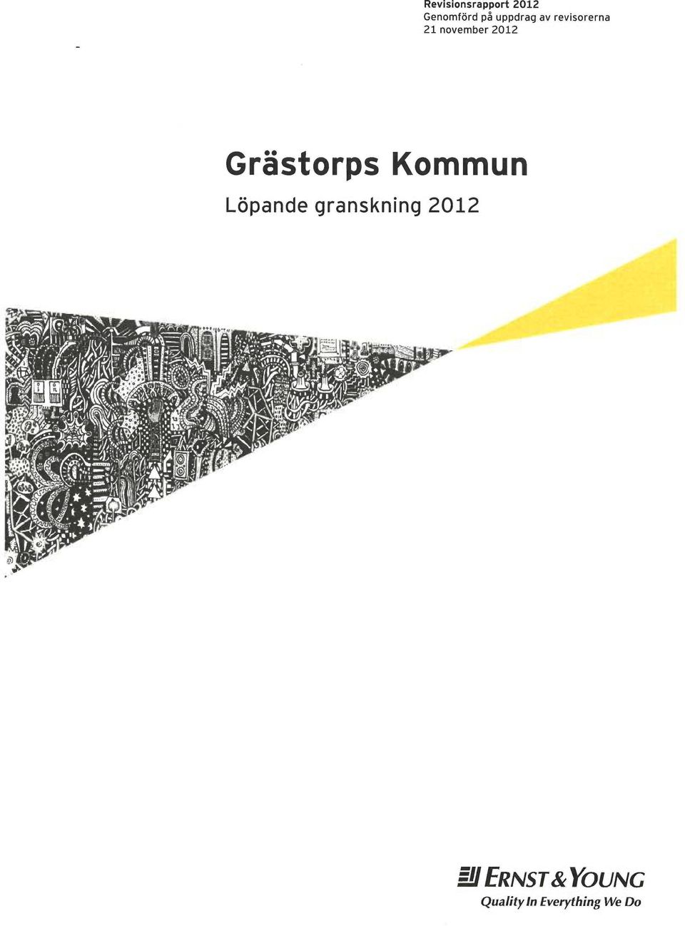 Grästorps Kommun Löpande granskning