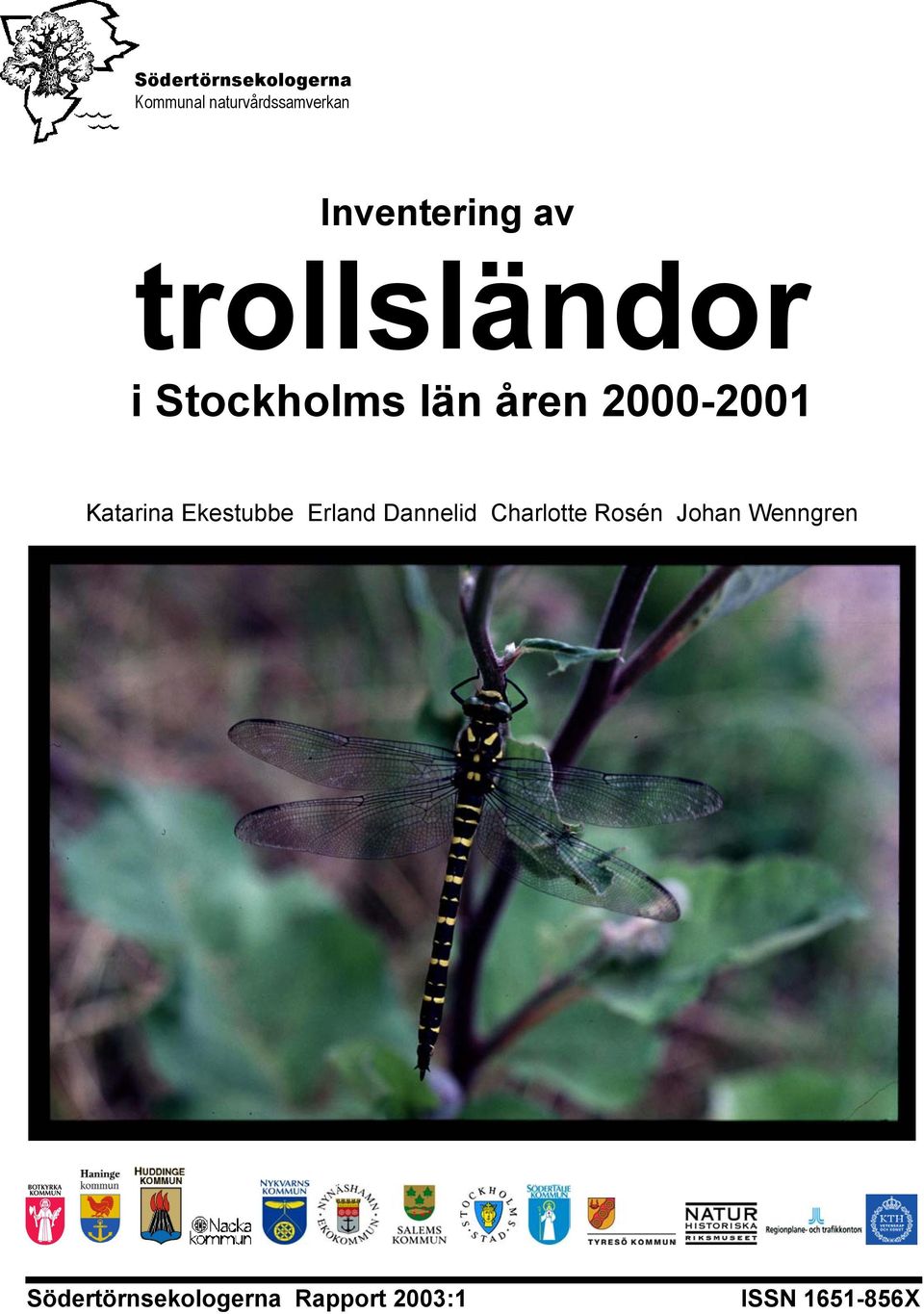 2000-2001 Katarina Ekestubbe Erland Dannelid Charlotte