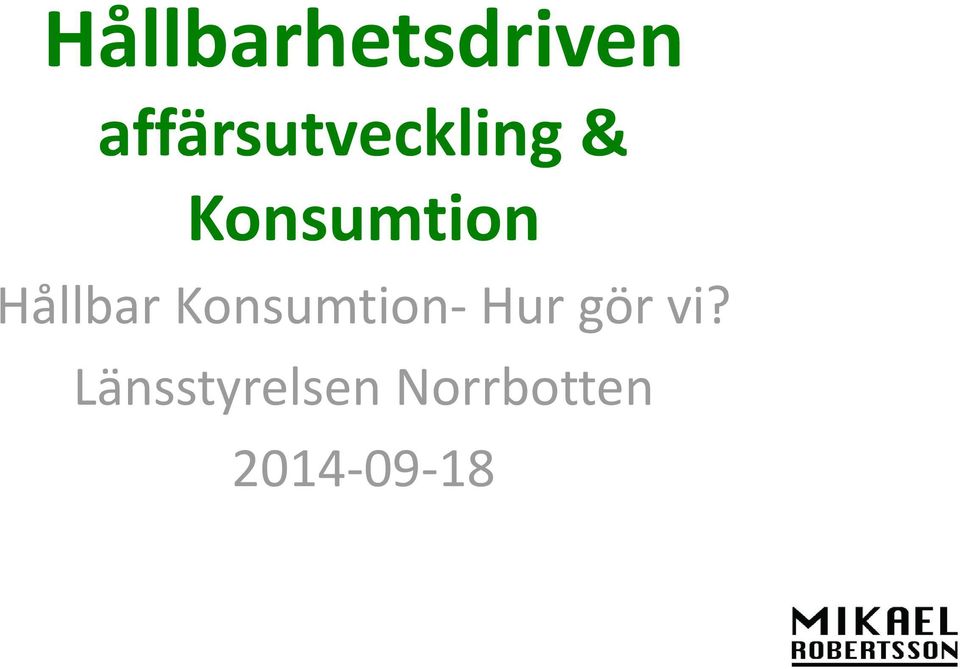 Konsumtion Hållbar