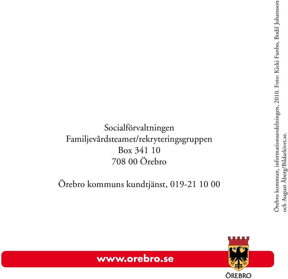 Örebro kommun, informationsavdelningen, 2010.