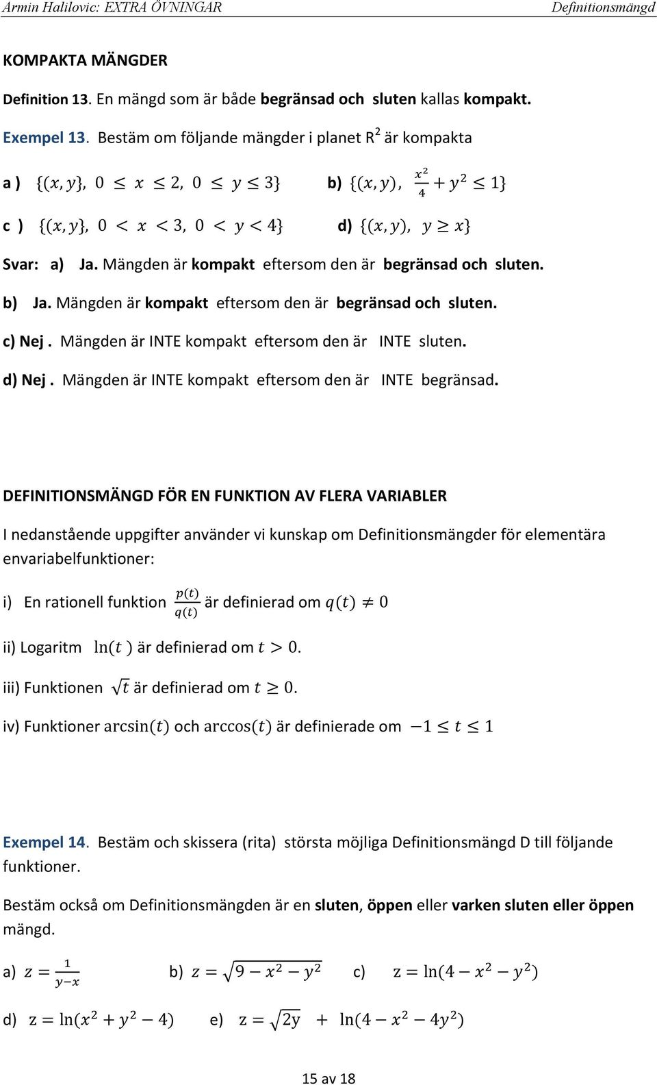 Mägde är INTE kompkt eftersom de är INTE begräsd.