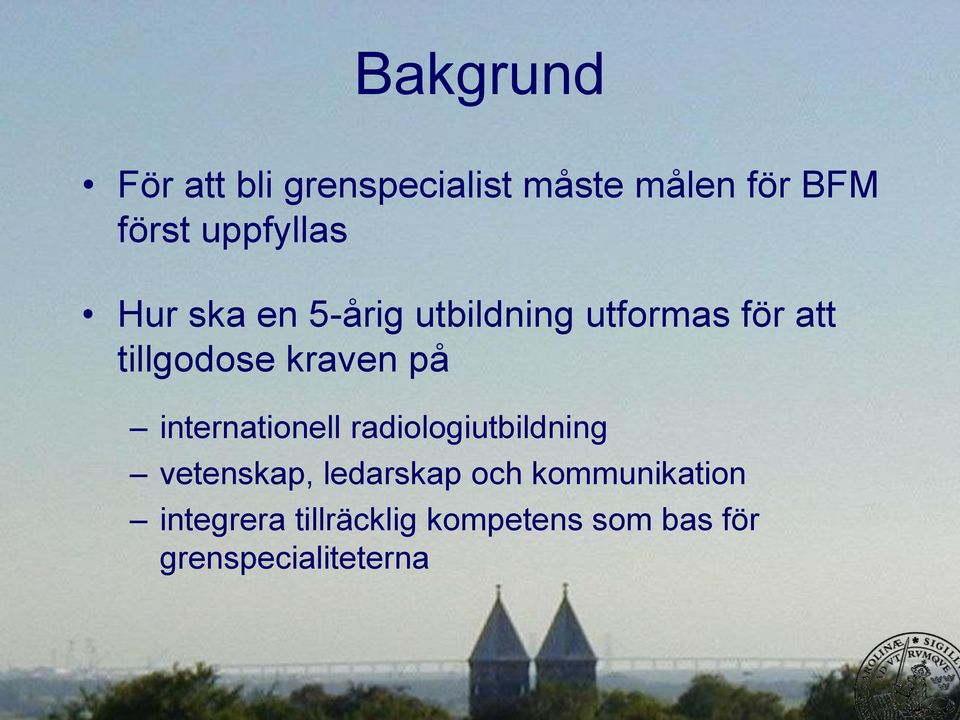 kraven på internationell radiologiutbildning vetenskap, ledarskap